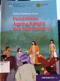Image of Buku Panduan Guru Pend. Agama Katolik dan Budi Pekerti Kelas VII