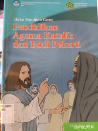 Image of Buku Panduan Guru Pend. Agama Katolik dan Budi Pekerti Kelas IX