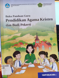 Image of Buku Panduan Guru Pendidikan Agama Kristen dan Budi Pekerti Kelas VIII