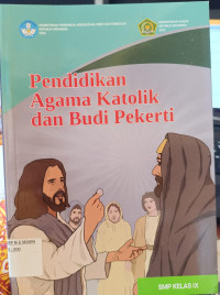 Image of Pendidikan Agama Katolik dan Budi Pekerti Kelas IX
